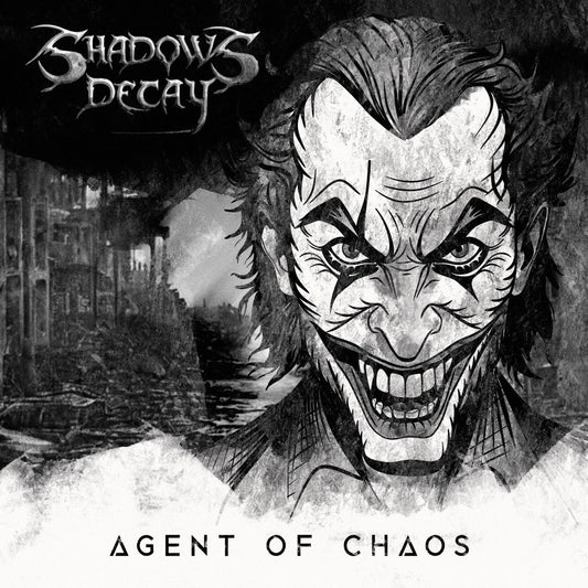 Shadows Decay - Agent Of Chaos