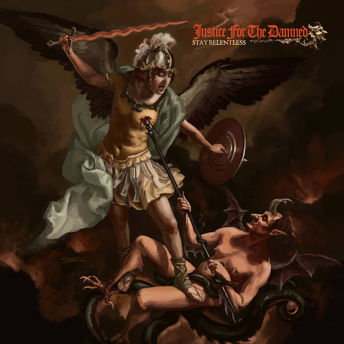 justice for the damned - stay relentless album cover
