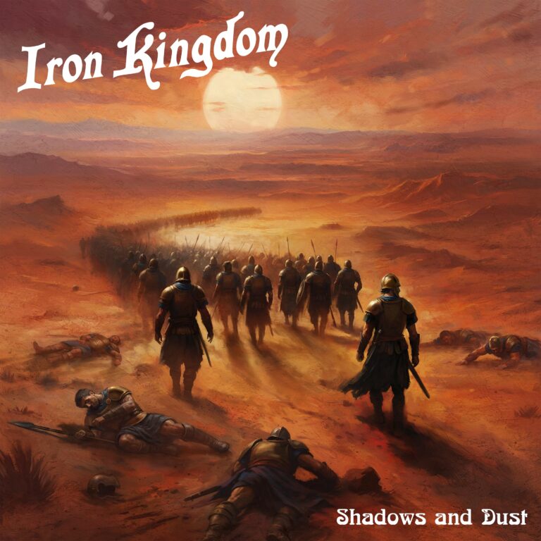 Iron Kingdom, Shadows and dust album cover, depicting a battalion of soldiers walking towards the sun into a sandy wasteland.